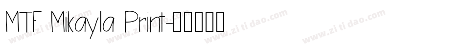 MTF Mikayla Print字体转换